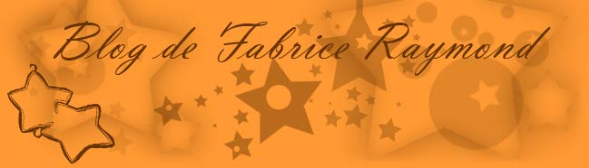 Blog de Fabrice Raymond Blog de Fabrice Raymond